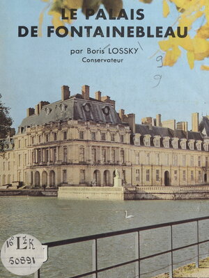 cover image of Le palais de Fontainebleau